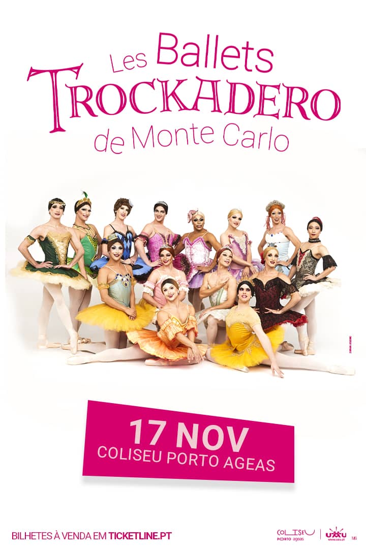 Cartaz de Les Ballets Trockadero de Monte Carlo em Coliseu Porto Ageas — Sala Principal