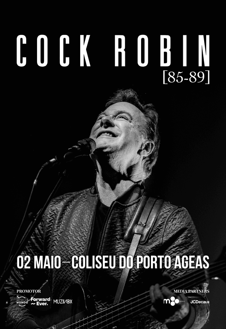 Cartaz de COCK ROBIN | [85-89] em Coliseu Porto Ageas