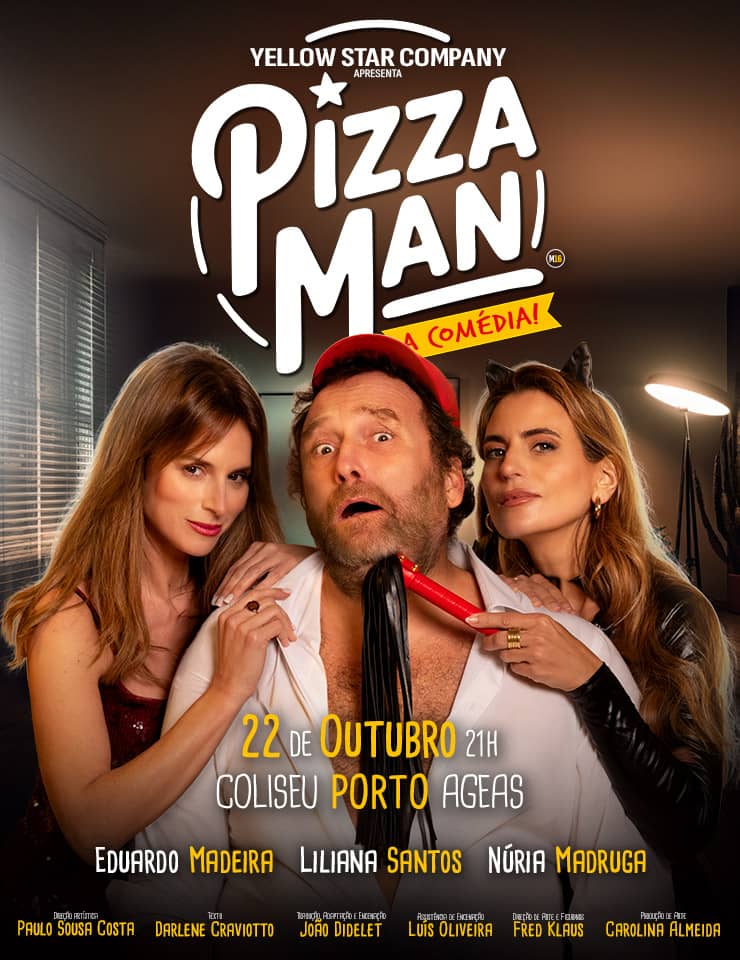 Cartaz de Pizza Man em Coliseu Porto Ageas — Sala Principal
