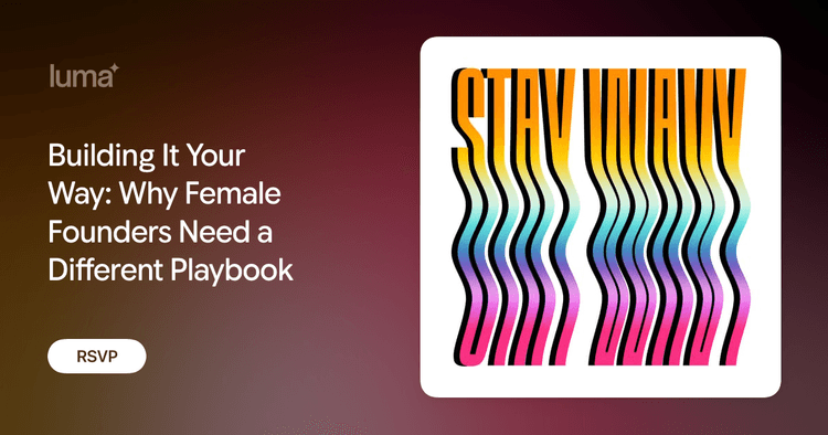 Cartaz de Building It Your Way: Why Female Founders Need a Different Playbook em Vertical Coworking Dom Henrique
