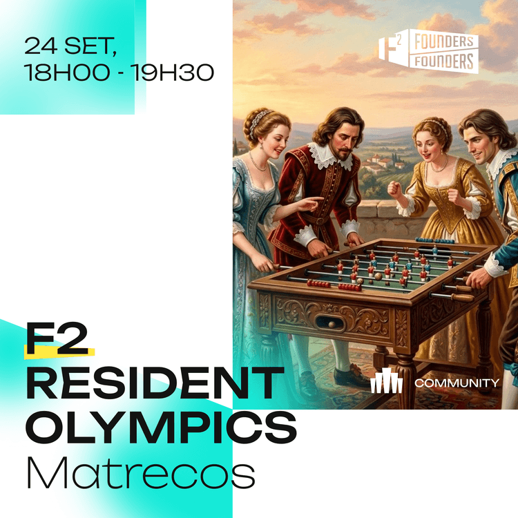 Cartaz de F2 Resident Olympics: "Matrecos" em Founders Founders
