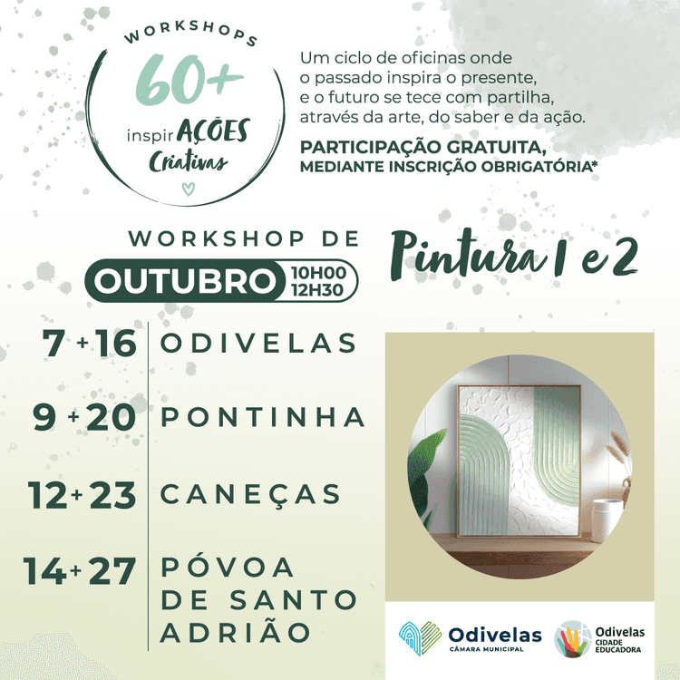 Cartaz de PINTURA 1 E 2 - Workshops 60+ InspirAÇÕES Criativas em Sede da União das Freguesias Pontinha e Famões