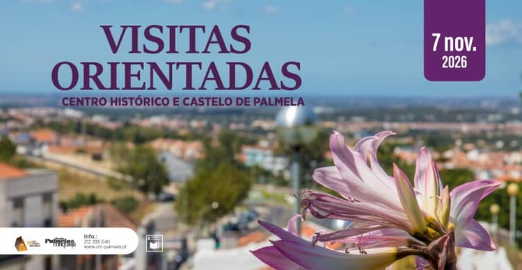 Cartaz de Visitas Orientadas - Centro Histórico e Castelo de Palmela em Castelo de Palmela