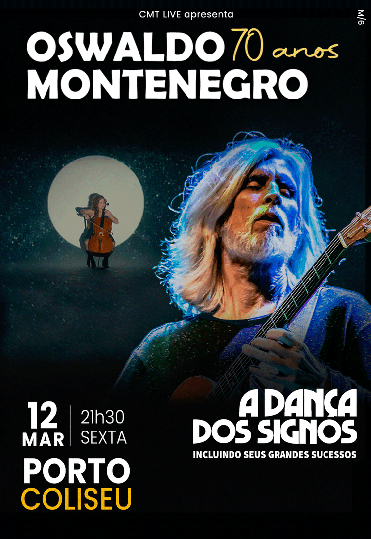 Cartaz de Oswaldo Montenegro - 70 Anos de sucesso da turné "A Dança dos Signos" em Coliseu Porto Ageas — Sala Principal