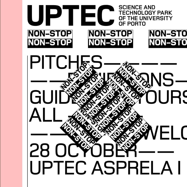 Cartaz de UPTEC NON-STOP em UPTEC Asprela I