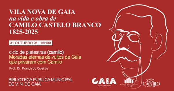 Cartaz de Júlio Dinis e Camilo Castelo Branco em Biblioteca Pública Municipal de Gaia